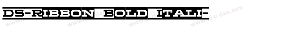 DS-Ribbon Bold Itali字体转换